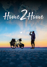 Kliknij by uzyskać więcej informacji | Netflix: Home2Home / Home2Home | In this documentary, a young man with a taste for adventure bikes 27,000 miles around the world and encounters people from all walks of life.