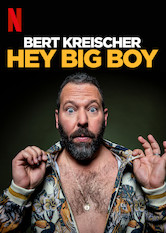 Netflix: Bert Kreischer: Hey Big Boy | <strong>Opis Netflix</strong><br> Typowy stand-upowy lew salonowy Bert Kreischer opowiada o rodzicielstwie i rodzinie, posiadaniu broni i zwierzÄ…t, a takÅ¼e o przygodzie swojego ojca z trawkÄ…. | Oglądaj film na Netflix.com
