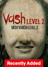 Kliknij by uszyskać więcej informacji | Netflix: Vash Level 2 | Twelve years after saving his daughter from a dark force, Atharva must confront the evil once more when violence and chaos take over an all-girls school.