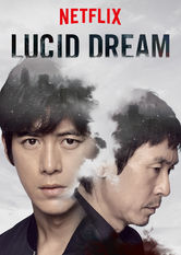 Netflix: Lucid Dream | <strong>Opis Netflix</strong><br> Zrozpaczony ojciec, który od trzech lat bezskutecznie szuka porwanego syna, postanawia wykorzystaÄ‡ w swoim Å›ledztwie Å›wiadome sny. | Oglądaj film na Netflix.com