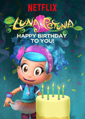 Kliknij by uszyskać więcej informacji | Netflix: Luna Petunia: Wszystkiego najlepszego! | Luna Petunia i reszta ekipy z Zachwytlandii organizujÄ… imprezÄ™ urodzinowÄ… dla wyjÄ…tkowej osoby. To bÄ™dzie wspaniaÅ‚a niespodzianka. Zapraszamy!