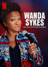 Kliknij by uszyskać więcej informacji | Netflix: Wanda Sykes: I'm an Entertainer | Ikona komedii opowiada oÂ wychowywaniu dzieci zeÂ swojÄ… Å¼onÄ… iÂ niebezpiecznych publicznych toaletach oraz tÅ‚umaczy, dlaczego ma doÅ›Ä‡ grania fair, gdy inni oszukujÄ….