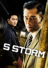 Kliknij by uzyskać więcej informacji | Netflix: S Storm / S Storm | Anti-corruption investigator William Luk must join forces with detective Lau Po-keung to bring down a crime syndicate involved in sports betting.