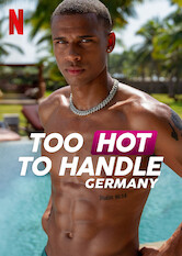 Kliknij by uszyskać więcej informacji | Netflix: Too Hot toÂ Handle: Niemcy | DziesiÄ™cioro bardzo atrakcyjnych singli spotyka siÄ™ wÂ tropikalnym raju. Nie wiedzÄ… jednak, Å¼e aby wygraÄ‡ 200Â 000 euro nagrody, bÄ™dÄ… musieli zrezygnowaÄ‡ zÂ seksu.