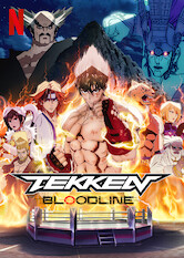 Kliknij by uszyskać więcej informacji | Netflix: Tekken: Bloodline | Gdy potÄ™Å¼ny wrÃ³g odbiera mu dom, krewki wojownik Ä‡wiczy pod surowym okiem dziadka iÂ wyczekuje okazji doÂ zemsty.