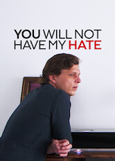 Kliknij by uszyskać więcej informacji | Netflix: You Will Not Have My Hate | MÄ™Å¼czyzna, ktÃ³rego Å¼ona zginÄ™Å‚a wÂ zamachu wÂ klubie Bataclan, prÃ³buje pogodziÄ‡ siÄ™ zÂ tÄ… tragediÄ… iÂ nawiÄ…zuje kontakt zÂ innymi pokrzywdzonymi.