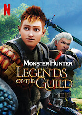 Kliknij by uszyskać więcej informacji | Netflix: Monster Hunter: Legends of the Guild | W Å›wiecie, wÂ ktÃ³rym ludzie iÂ przeraÅ¼ajÄ…ce potwory Å¼yjÄ… wÂ niepewnej rÃ³wnowadze, mÅ‚ody Å‚owca Aiden walczy, byÂ ocaliÄ‡ swojÄ… wioskÄ™ przed zniszczeniem przez smoka.