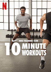 Kliknij by uzyskać więcej informacji | Netflix: 10 Minute Workouts / 10 Minute Workouts | These workouts are ideal for building strength and burning calories for those who need to make every second count.