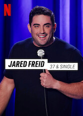 Kliknij by uszyskać więcej informacji | Netflix: Jared Freid: 37 & Single | Comedian Jared Freid sounds off on the highs and lows of being single at 37, from dating app frustrations to awkward setups to breakup justifications.