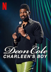 Kliknij by uszyskać więcej informacji | Netflix: Deon Cole: Charleenâ€™s Boy | W tym elektryzujÄ…cym stand-upie Deon Cole opowiada oÂ romansach, rasistowskich prysznicach iÂ modlitwach poÂ stosunku oraz ujawnia, dlaczego lubi kobiety wÂ pewnym wieku.