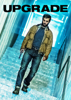 Netflix: Upgrade | <strong>Opis Netflix</strong><br> Mężczyzna sparaliżowany w wyniku brutalnego pobicia poddaje się zabiegowi wszczepienia implantu, który pozwala mu kontrolować swoje ciało — i zemścić się na oprawcach. | Oglądaj film na Netflix.com