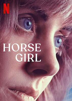 Netflix: Horse Girl | <strong>Opis Netflix</strong><br> Urocza outsiderka kochająca sztukę, konie i seriale fantastyczne zdaje sobie sprawę, że jej coraz barwniejsze sny zaczynają przenikać do życia na jawie. | Oglądaj film na Netflix.com