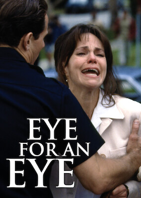 Netflix: Eye for an Eye | <strong>Opis Netflix</strong><br> Zrozpaczona matka bierze sprawiedliwość we własne ręce, gdy gwałciciel i morderca jej córki zostaje wypuszczony na wolność z przyczyn formalnych. | Oglądaj film na Netflix.com