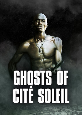 Netflix: Ghosts of Cité Soleil | <strong>Opis Netflix</strong><br> Ten dokument skupia siÄ™ naÂ upadku reÅ¼imu Jean-Bertranda Aristide naÂ Haiti iÂ opowiada historiÄ™ rodziny gangsterÃ³w mieszkajÄ…cych wÂ niebezpiecznych slumsach. | Oglądaj film na Netflix.com