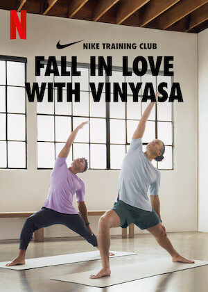 Netflix: Fall in Love with Vinyasa | <strong>Opis Netflix</strong><br> Expert Nike trainers demonstrate how to weave Vinyasa-inspired yoga into your daily life to build strength and unlock the energy of your body and mind. | Oglądaj serial na Netflix.com