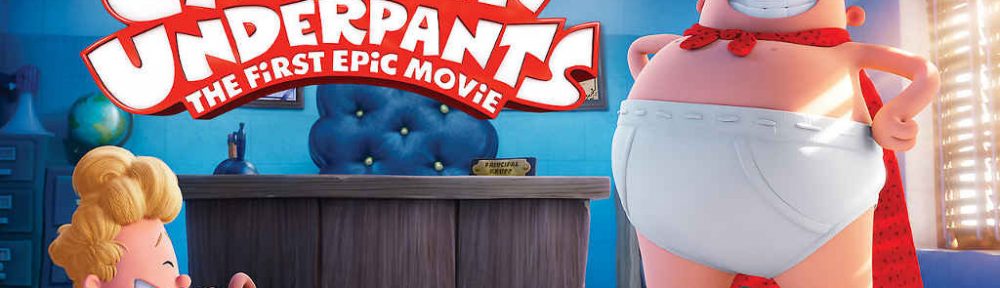 netflix Captain Underpants The First Epic Movie