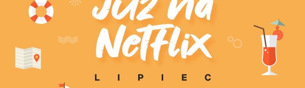 netflix lipiec 2019